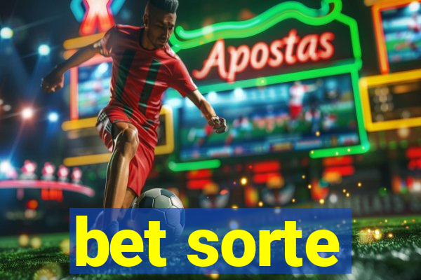 bet sorte